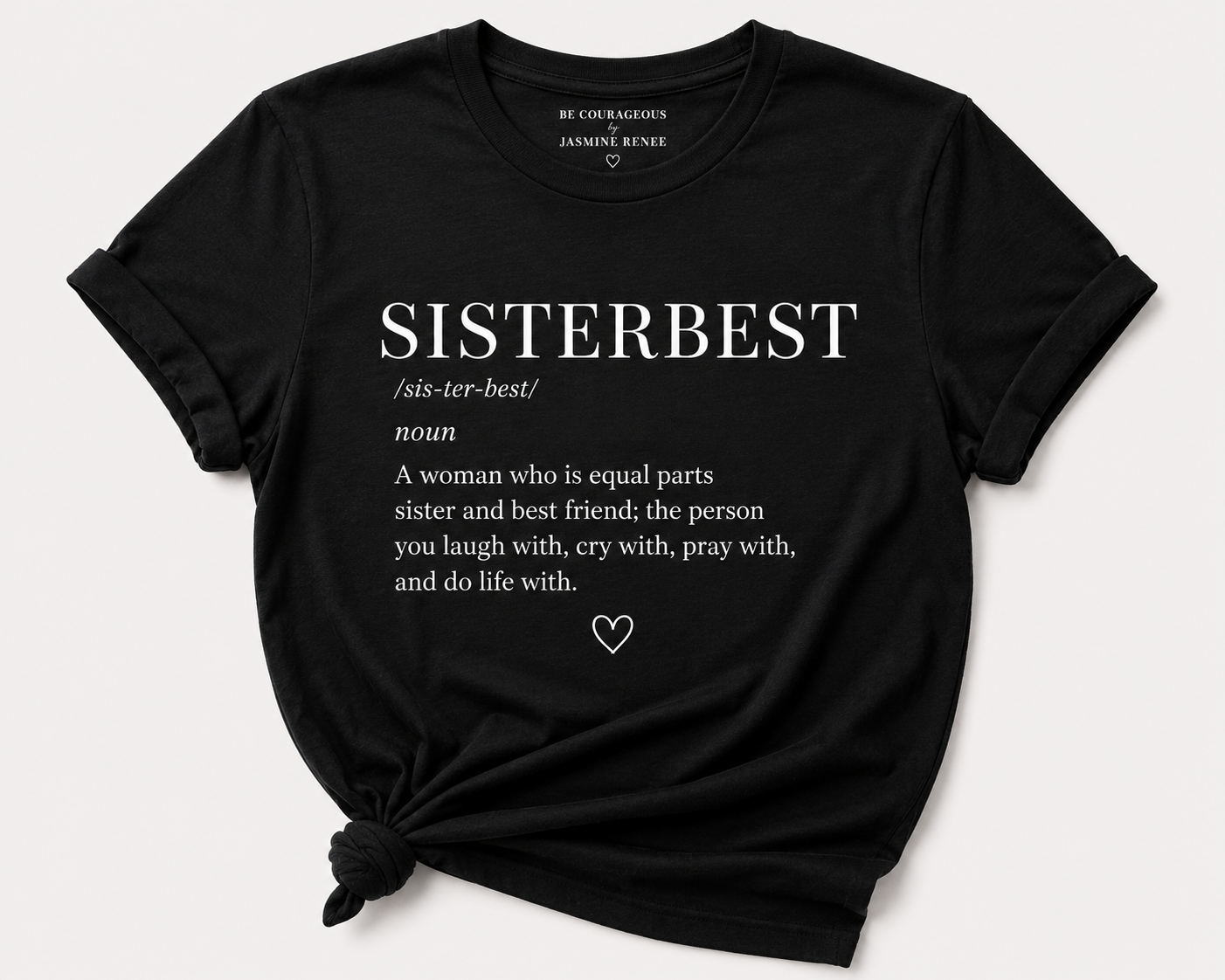 SISTERBEST™ Definition Tee