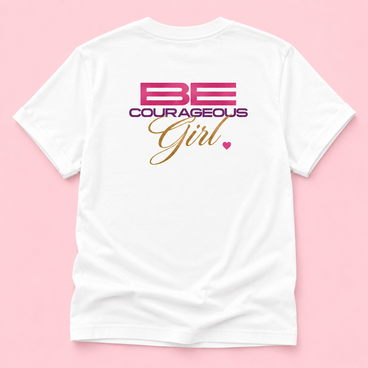 I Am Courageous. Confident. Worthy. T-Shirt