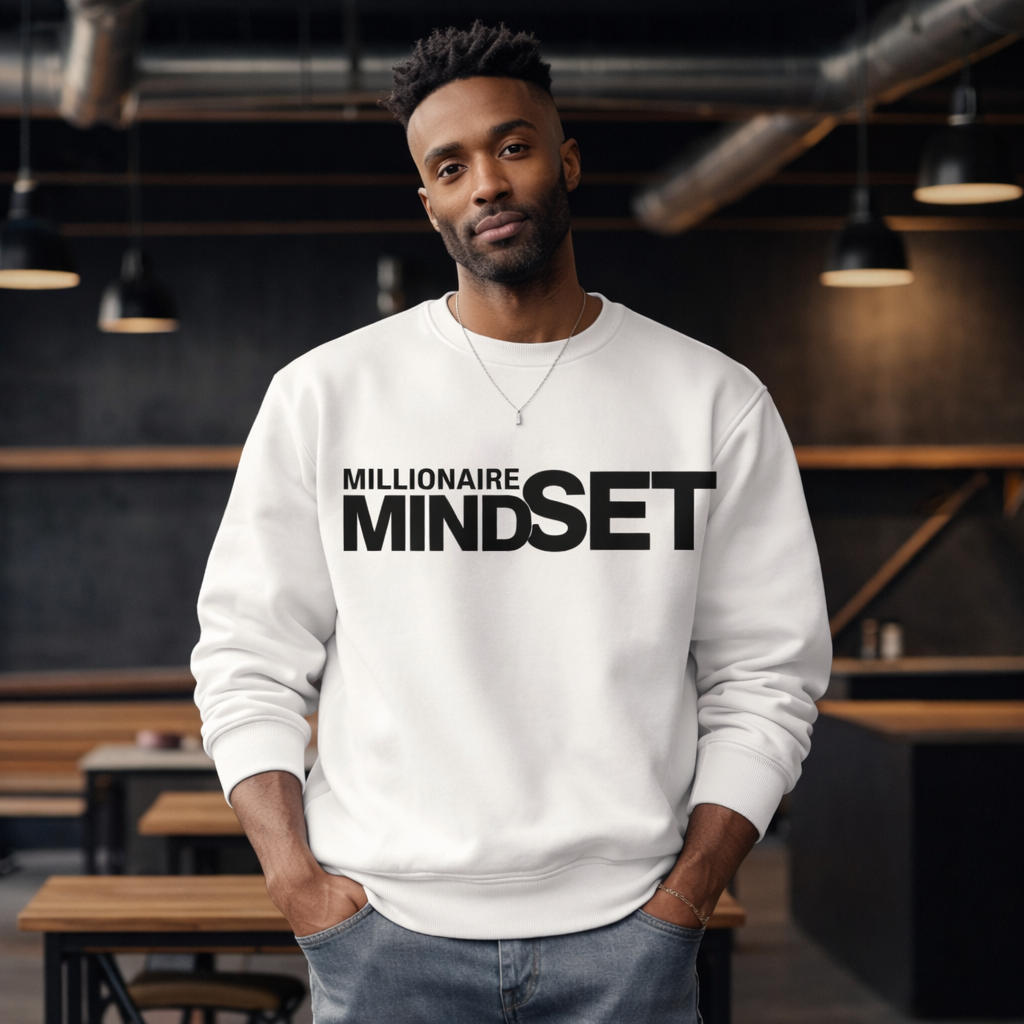 Courageous Millionaire Mindset  Sweatshirt