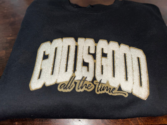 God is Good all the time Sweatshirt.