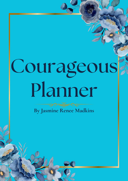 The Courageous Planner