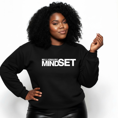 Courageous Millionaire Mindset  Sweatshirt